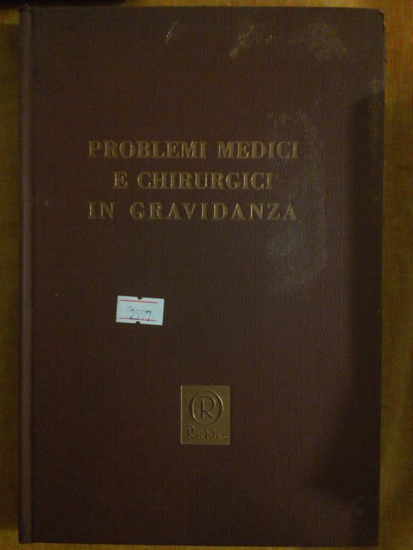 Problemi medici e chirurgici in gravidanza.(2 volumi)